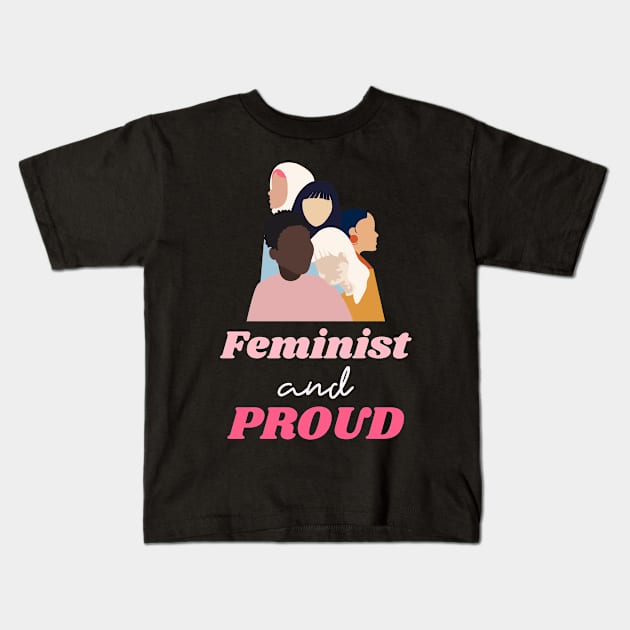 Feminist and Proud Female Empowerment Kids T-Shirt by GreenbergIntegrity